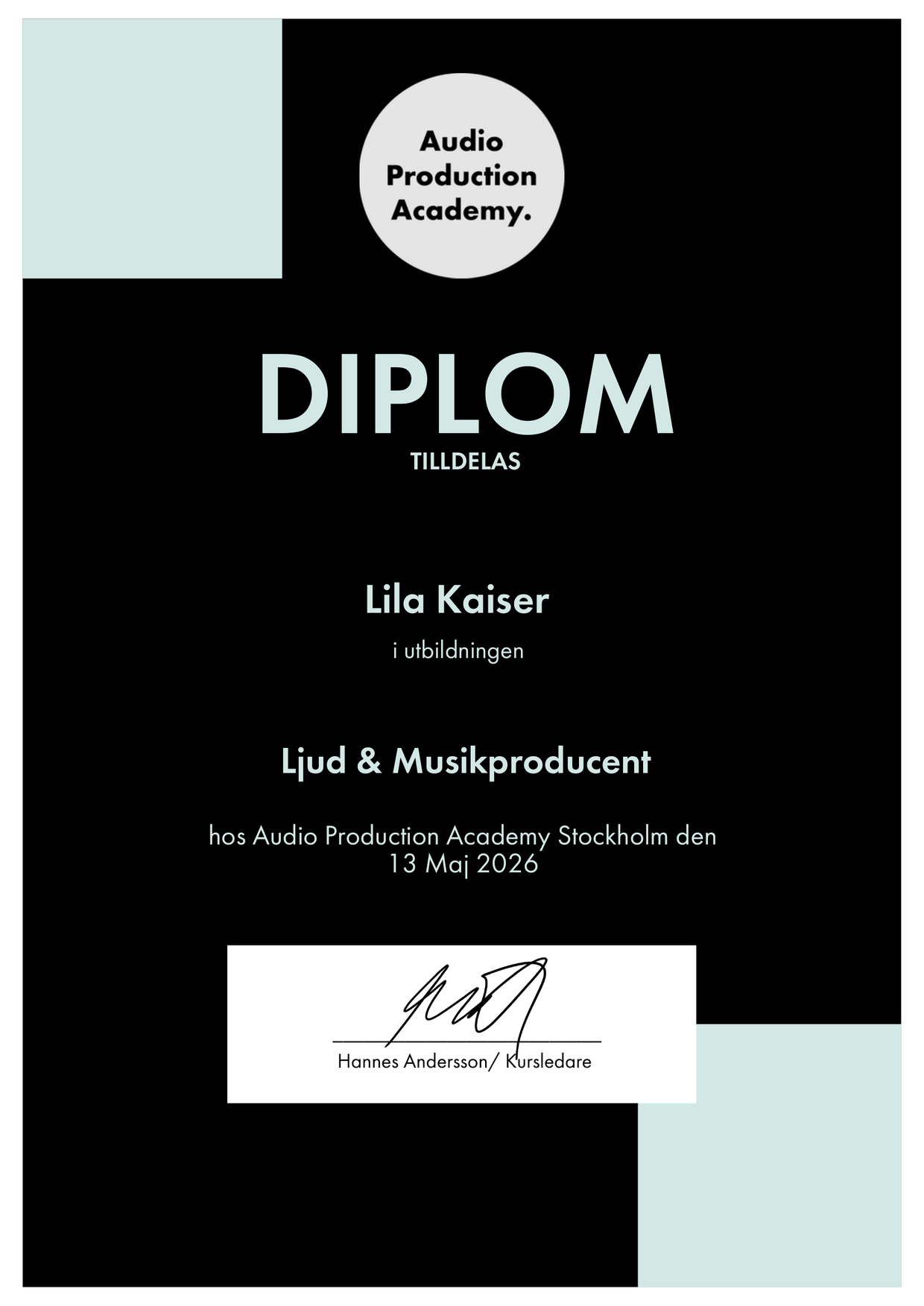 Diploma awarded to Lila Kaiser — Sound & Music Producer, Audio Production Academy Stockholm, 13 May 2026